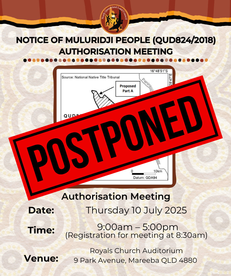 POSTPONEMENT OF MULURIDJI AUTHORISATION MEETING